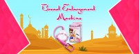 Enlarge Your Breasts With Bosom Enlargement Machine